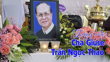 Tưởng nhớ Cha Giuse Trần Ngọc Thao, DCCT - 27.2.2022.