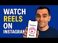 How To Watch Reels On Instagram How To Watch Reels On Instagram
