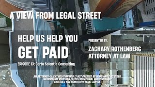 Certa Scientia Consulting A View from Legal Street Episode 13