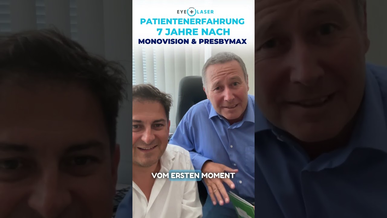 Patientenerfahrung : 7 JAHRE NACHMONOVISION & PRESBYMAX
