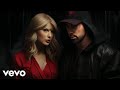Eminem feat. Taylor Swift - Never