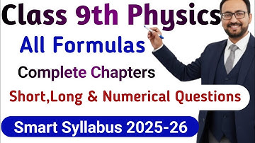 Class 9 Physics New Smart Syllabus | All Chapters Formulas Class 9 Physics New Book | Learning Zone