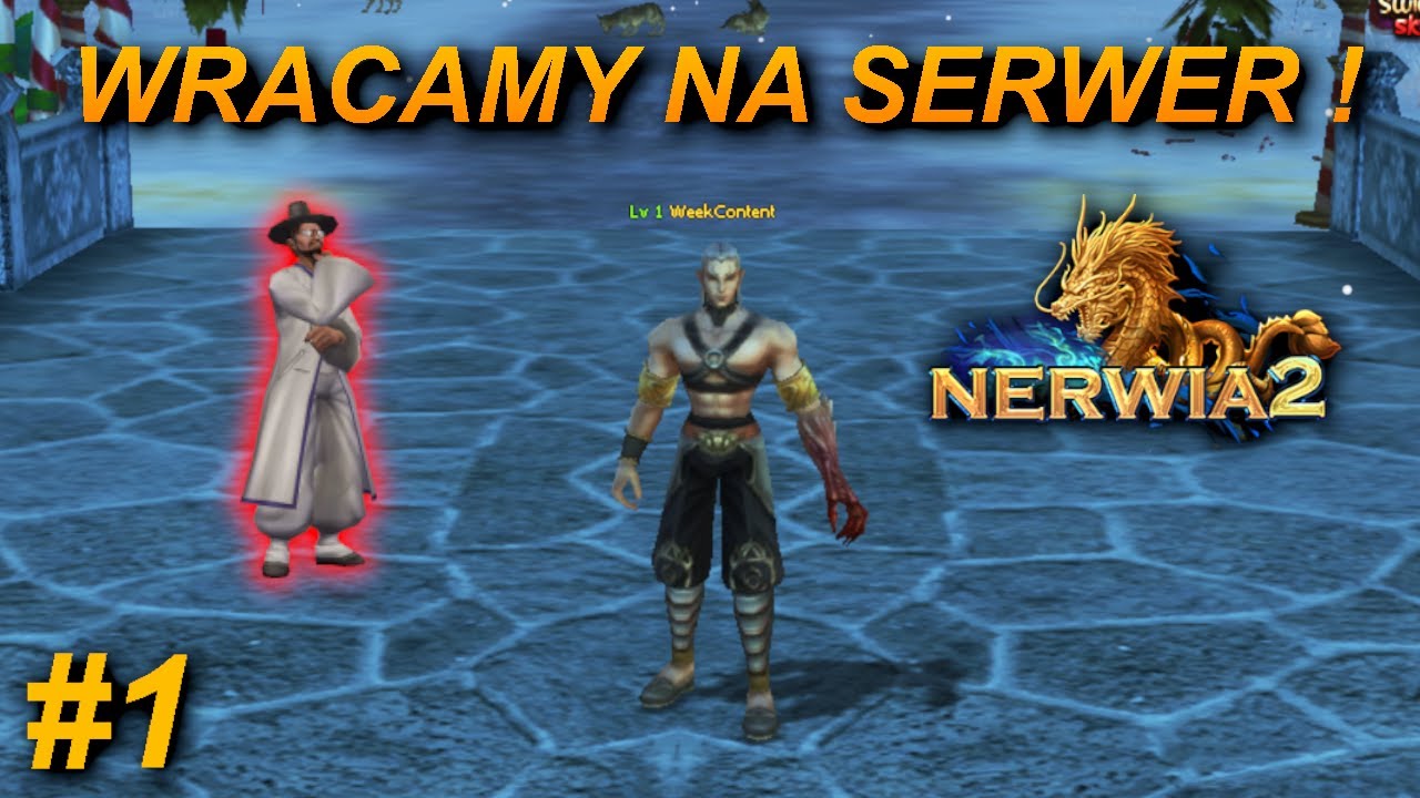 Nerwia2 (#01) - Pora odbudować swoją pozycję na serwerze  /  Powtórka