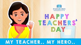 My Teacher...My Hero... | Tribute to Teachers | Animation Video | 2020