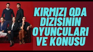 KIRMIZI ODA DİZİNİN KONUSU VE OYUNCULARI Resimi