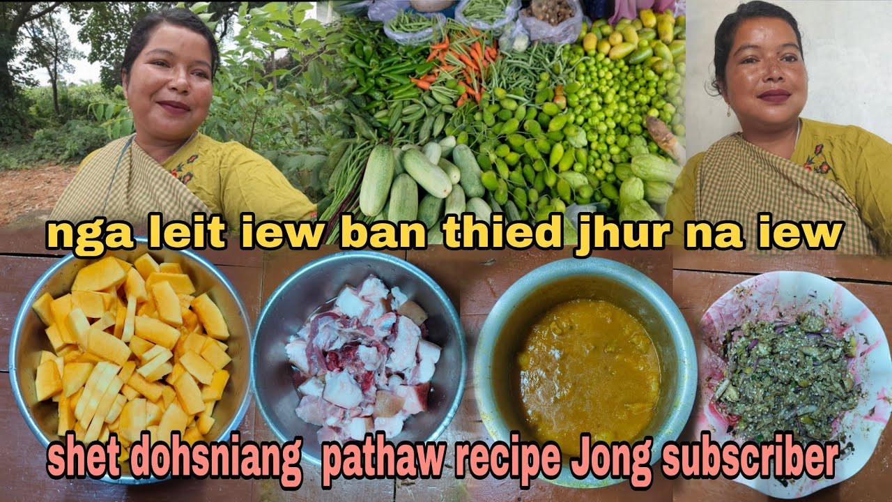 Shet pathaw dohsniang,recipe Jong i subcriber baieid Jong nga khublei shibun dear❤recipe Jong phi😋😋🥰