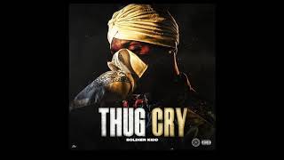 Soldier Kidd - Thug Cry (Clean)