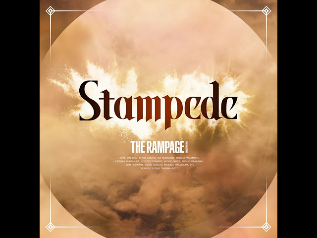 THE RAMPAGE from EXILE TRIBE - Stampede