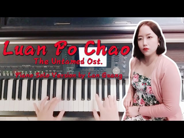Luan Po Chao (The Untamed Ost.) Piano Solo Version by Lan Guang | Chinese Music class=
