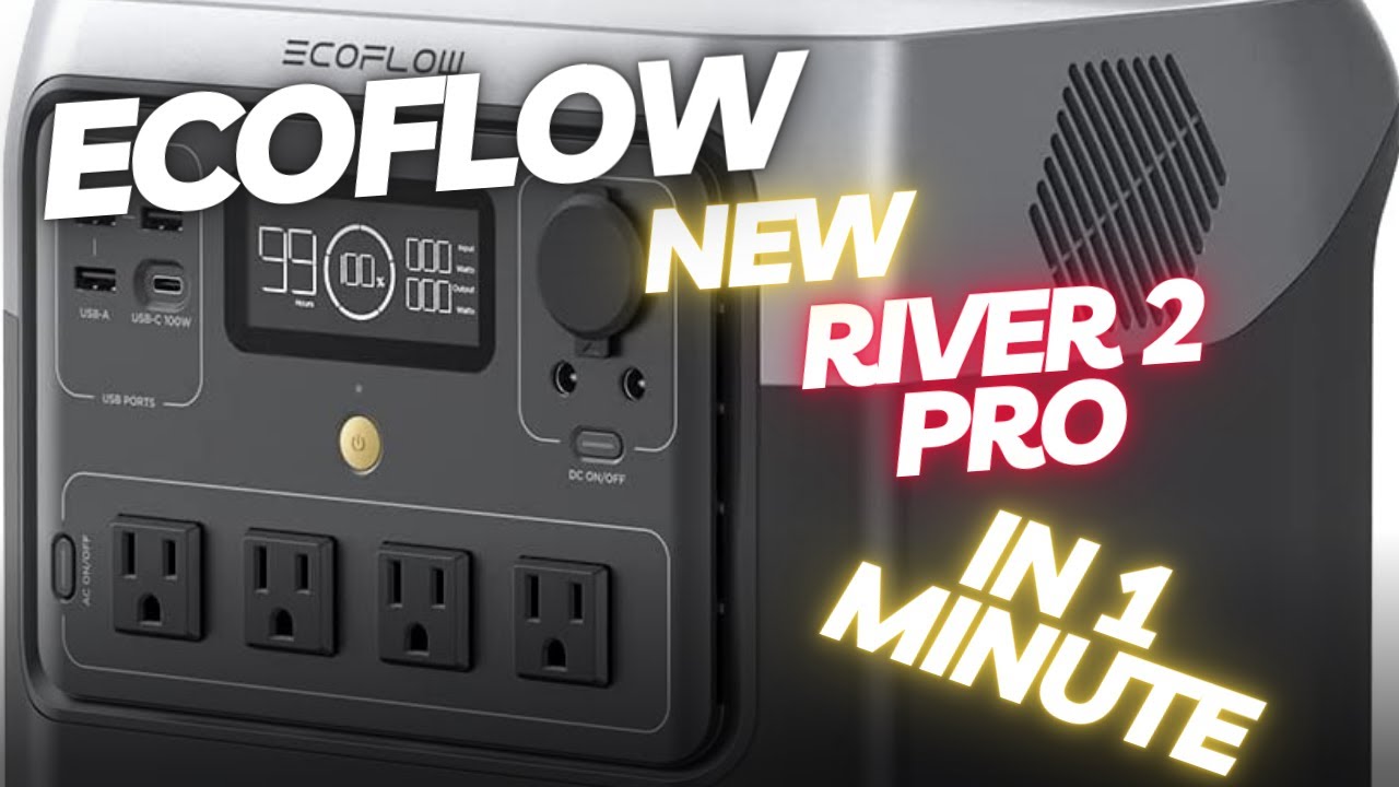 The Ultimate Ecoflow River 2 Pro Review: What You Need to Know in 1 Minute – Step by Step Video Tutorial