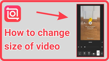 How to change size of video with canvas inside inshot editor app