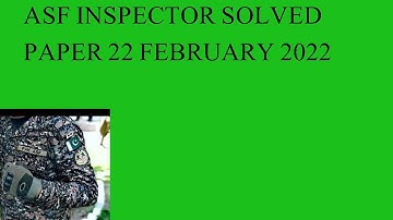 Inspector   ASF  Paper 22 February  2022 by FPSC