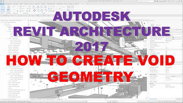 REVIT ARCHITECTURE 2017: HOW TO CREATE VOID GEOMETRY