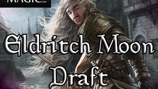 Eldritch Moon Draft #27 - Drafting