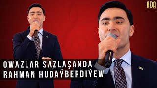 Rahman Hudaýberdiýew - owazlar sazlaşanda #adaproduction  #owazlarsazlashanda #rahmanhudayberdiyew