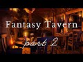 Medieval Fantasy Tavern 2 | D&amp;D Fantasy Music and Ambience