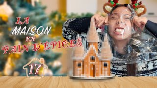 JE FAIS UNE MAISON EN PAIN D'ÉPICES (et c'est de la pisse) J-17