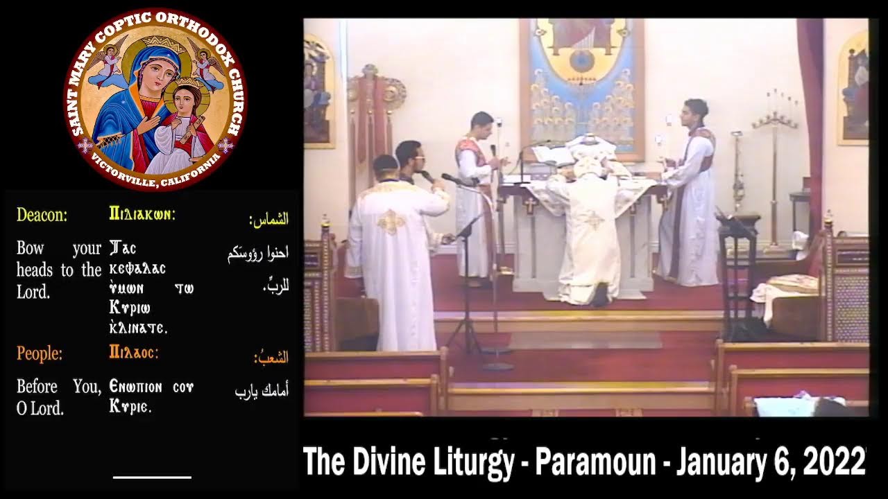 The Divine Liturgy - Fr. Michael Ibrahim - January 6, 2022