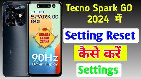 Tecno spark go 2024 me settings reset kaise kare / how to reset settings in tecno spark go 2024 me /