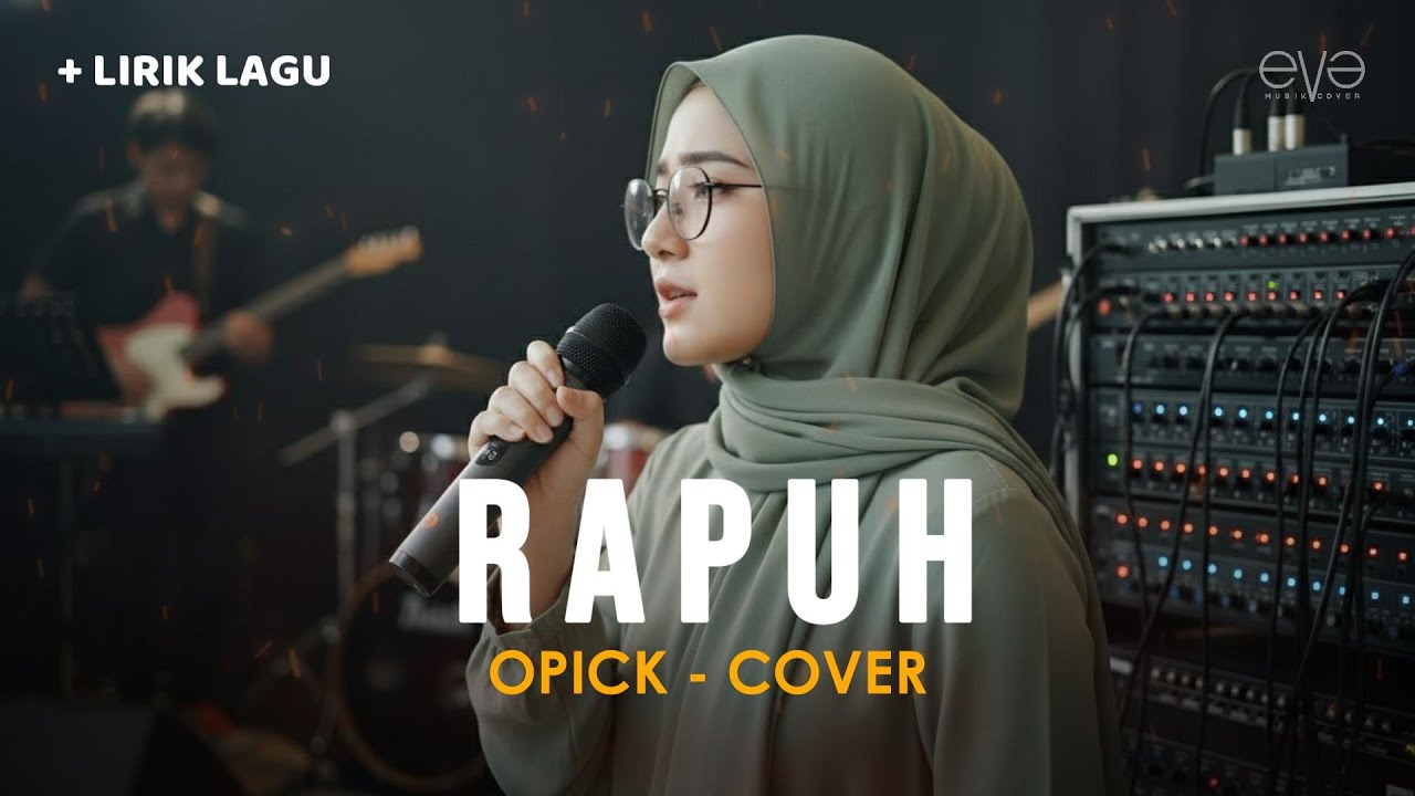 PLAYLIST RAMADHAN | RAPUH - OPICK (COVER + LIRIK) BY EVA MUSIK