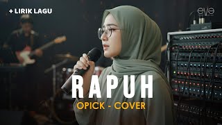 Download Lagu PLAYLIST RAMADHAN | RAPUH - OPICK (COVER + LIRIK) BY EVA MUSIK MP3