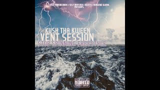 Vent Session Freestyle Lyric Music Video - Kush Tha Kween (@KushThaKween)