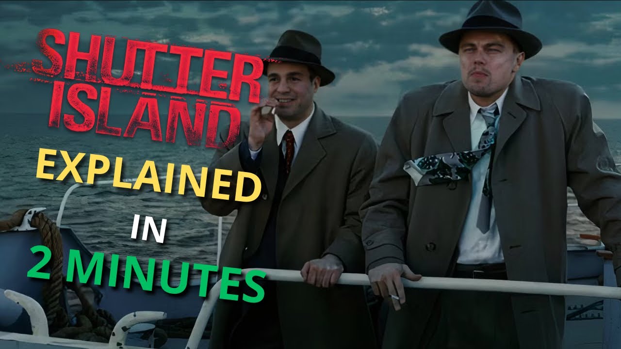 Shutter Island Explained in 2 Minutes Plot Summary & Ending Twist