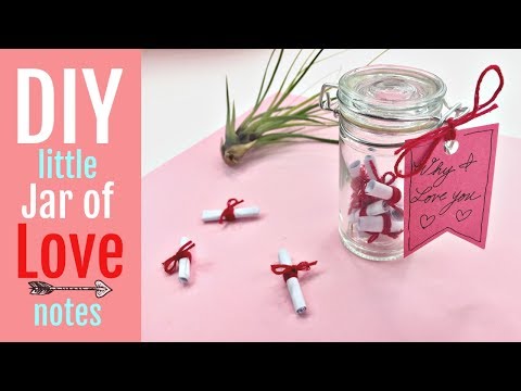 Last Minute Valentine DIY - Little Jar of Love Notes