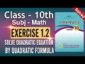 10th Math Exercise 1.2 Solve Quadratic Equation by Quadratic Formula in Urdu|Sir Muneeb MPhil 