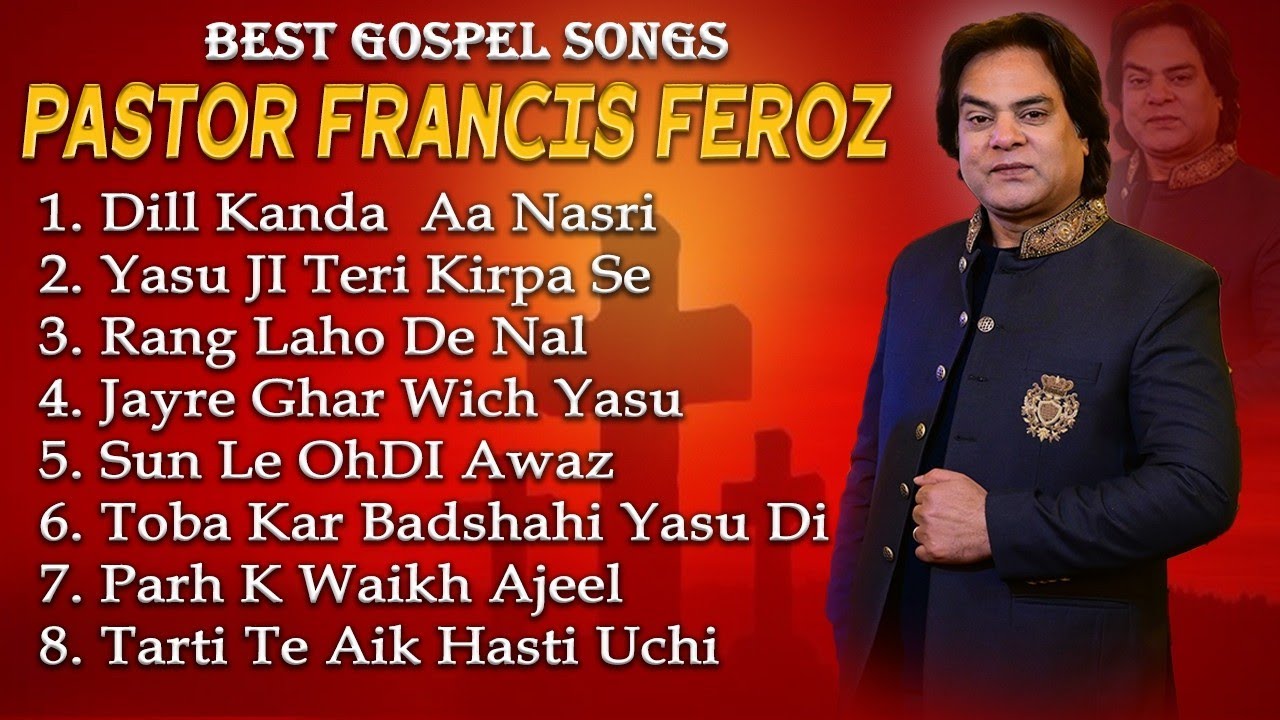 Francis Feroz Best Gospel Song  Full Album Masihi Geet