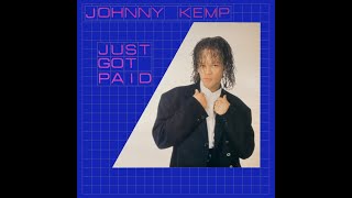 Johnny Kemp - Just Got Paid 1987 (HQ)