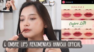 6 OMBRE LIPS HANASUI ANTI GAGAL - Rekomendasi hanasui official!