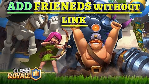 How to Add Friends on Clash Royale without Link in iPhone 2025?