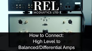 REL Acoustics How To: Connecting to a Balanced/Differential Amp Using the High Level Cable