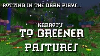 Minecraft To Greener Pastures part 4