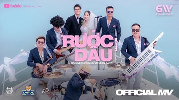 Truong The Vinh | Voi Bien Band | RƯỚC DÂU | Official Music Video
