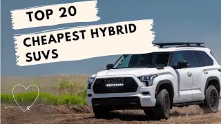 Top 20 Best Cheapest Hybrid SUVs of 2024