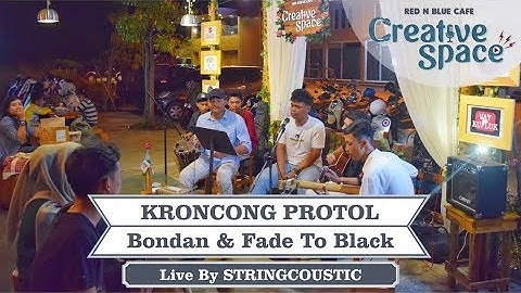 KRONCONG PROTOL Fade To Black & Bondan Prakoso - Cover By STRINGCOUSTIC