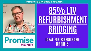Refurbishment Bridging - 85% LTV - perfect for BRRR's