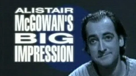 Alistair McGowan's Big Impression - Series 03 Epis...