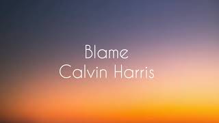 Calvin Harris - Blame ft. John Newman Resimi