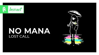 No Mana  Lost Call [Monstercat Release]