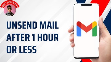 How To Unsend Mail In Gmail After 1 Hour Or Less