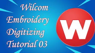 wilcom embroidery digitizing tutorial 03 wilcom embroidery digitizing tutorial 03
