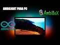 COMO MONTAR TU PROPIO AMBILIGHT PARA PC(Ambibox)