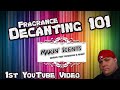 Makin' Scents - Decanting - Fragrances - Like, Comment & Subscribe!