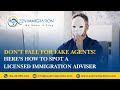 Avoid Fake Immigration Agents: How to Verify Licensed Experts & Protect Yourself