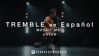 Details Red Rocks Worship - Tremble en Español (Mosaic MSC Cover) News