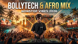 🔥 BOLLYTECH MIX 2026 | Bollywood Afro House, Afro Tech & Deep House Remixes | DJAHUTI 🎧