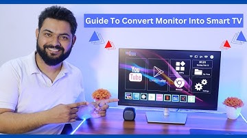 How to use  Monitor as a Smart TV ?